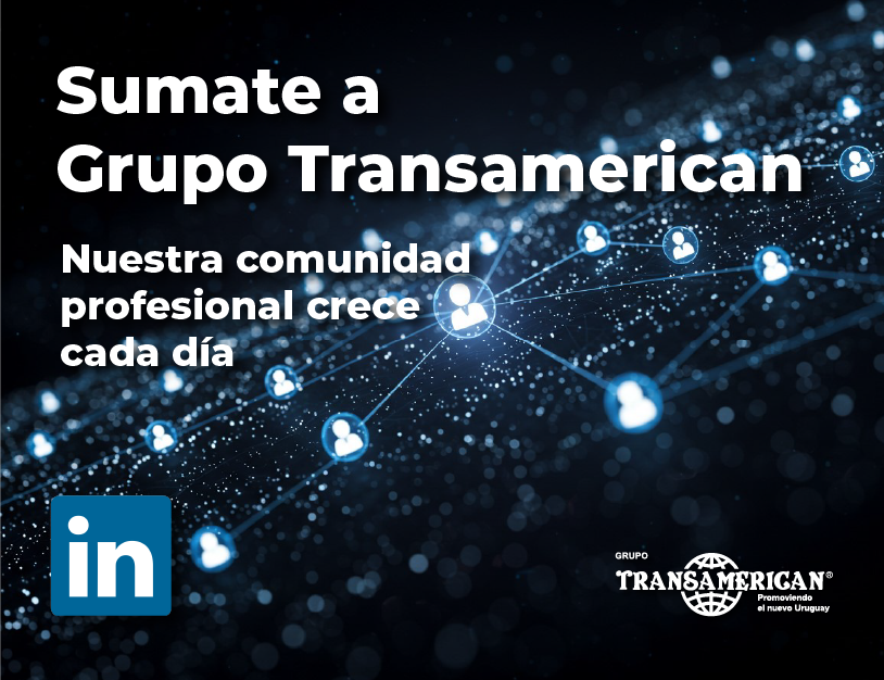 Sumate a Grupo Transamerican: más oportunidades, más desarrollo profesional